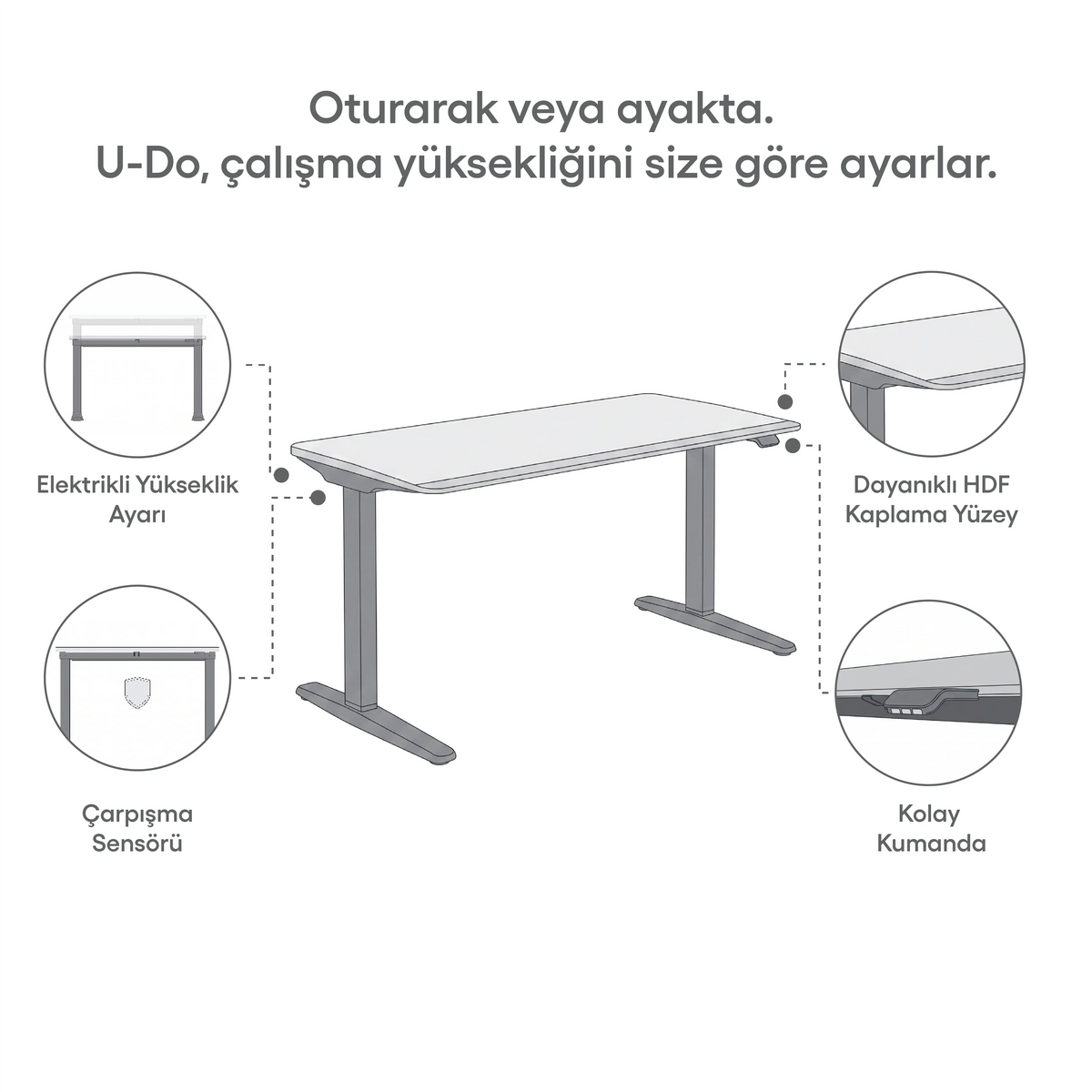 U-Do Sit&Stand Yükseklik Ayarlı Standart Kontrol Panelli Çalışma Masası - HDF Toz Boya